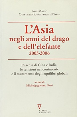 L'Asia negli anni del drago e dell'elefante