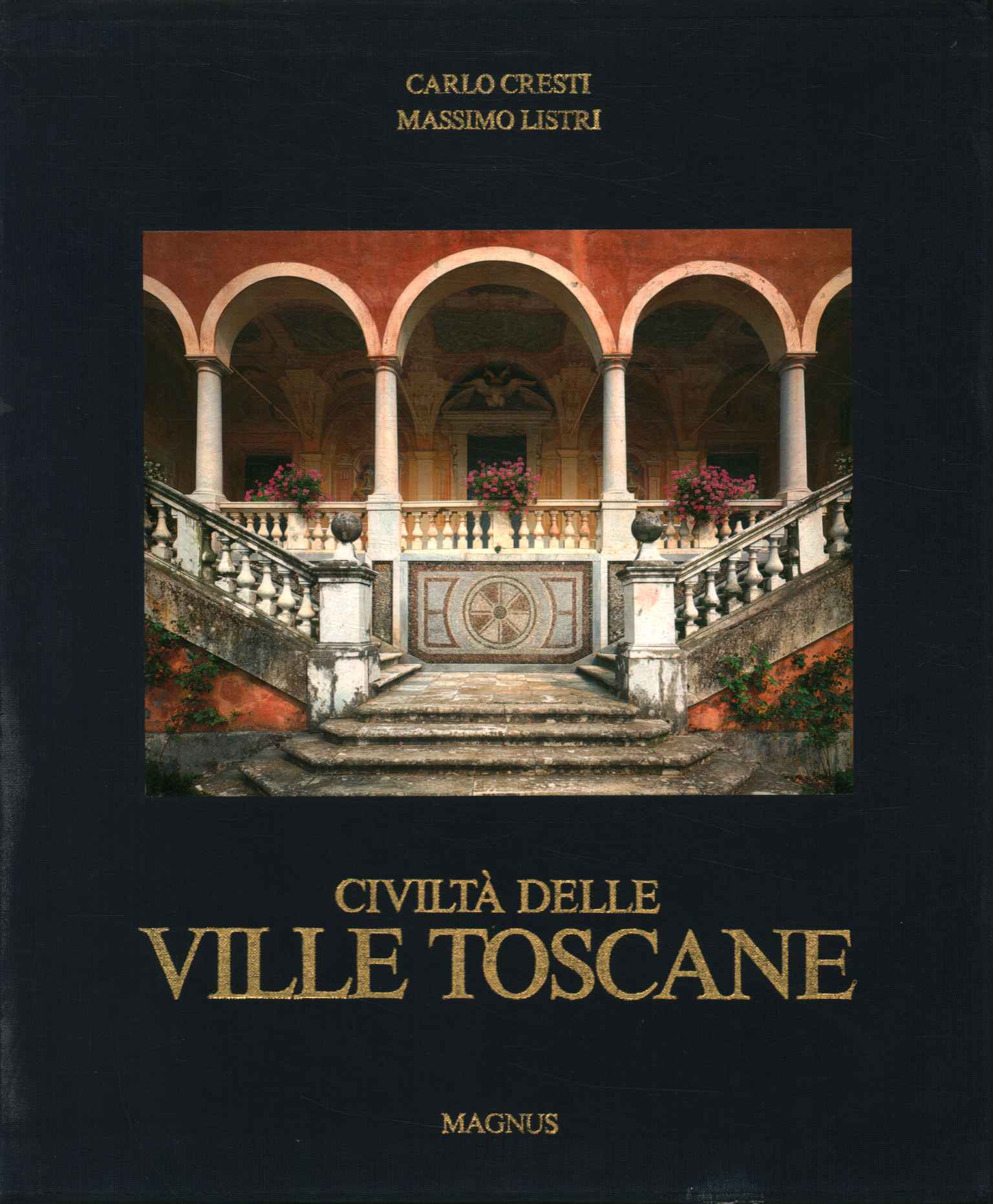 Civiltà delle ville toscane