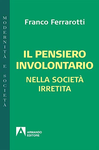 Il pensiero involontario nella societ,Il pensiero involontario nella societ,Il pensiero involontario nella societ