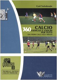 Soccer. 360 exercises and games for everyone