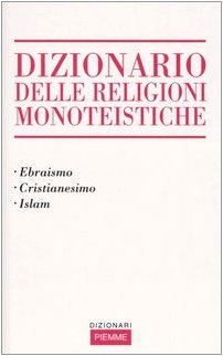 Dizionario delle religioni monoteistiche