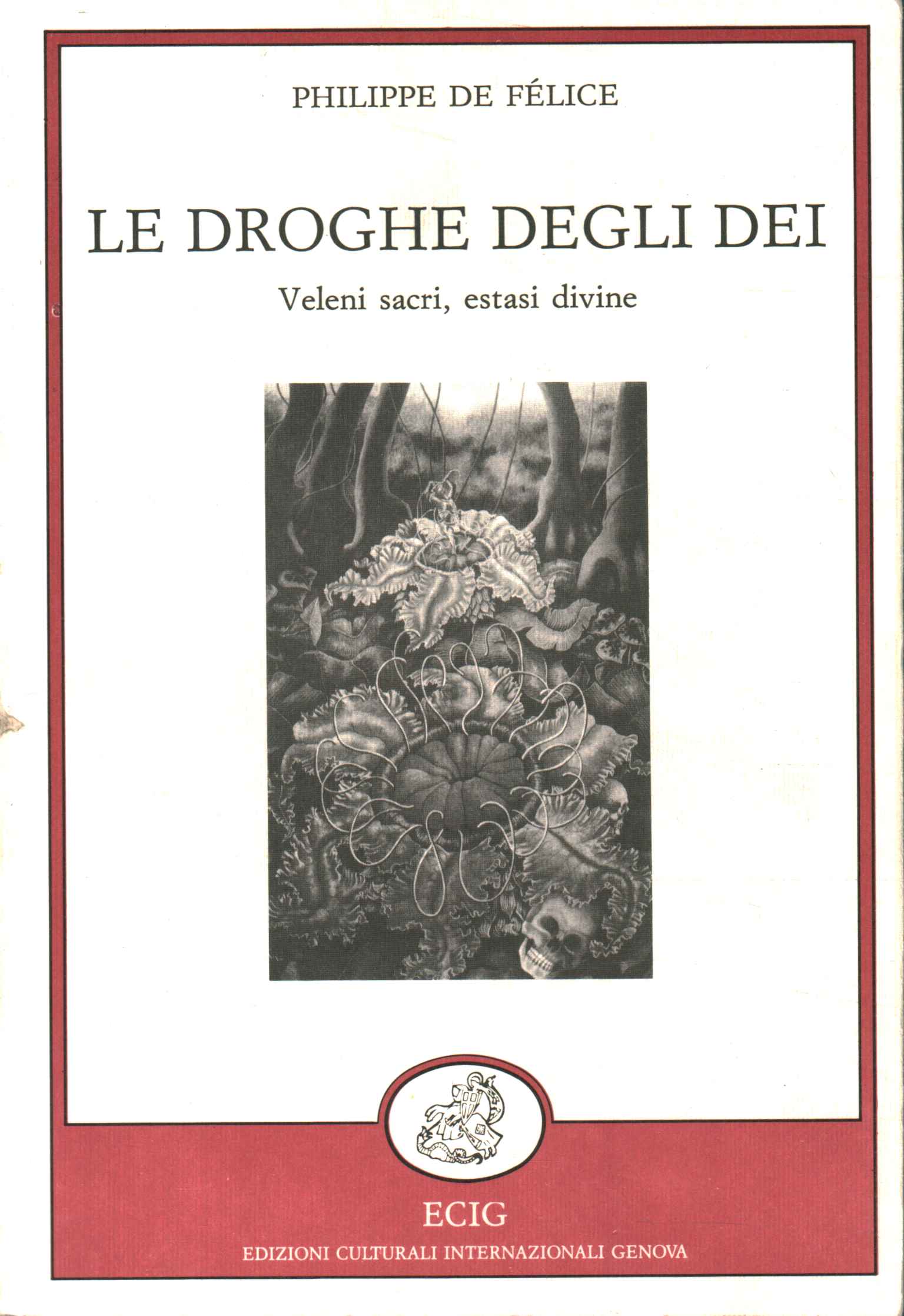 Les drogues des dieux