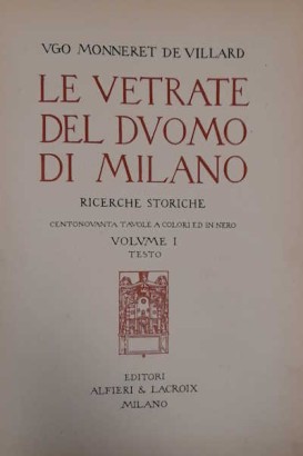 3 voll mancano tre tavv (indicate sul%,Le vetrate istoriate del Duomo di Mila,Le vetrate del Duomo di Milano (Volume,Le vetrate del Duomo di Milano. Ricerc