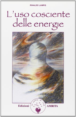 L'uso cosciente delle energie