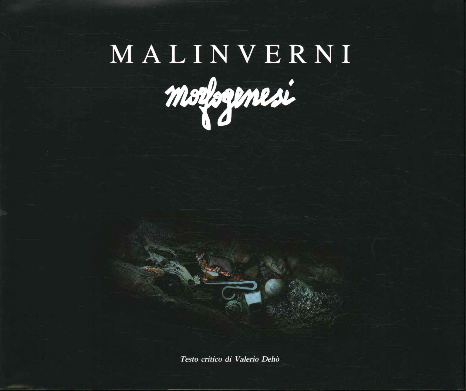 Malinverni. Morfogenesi