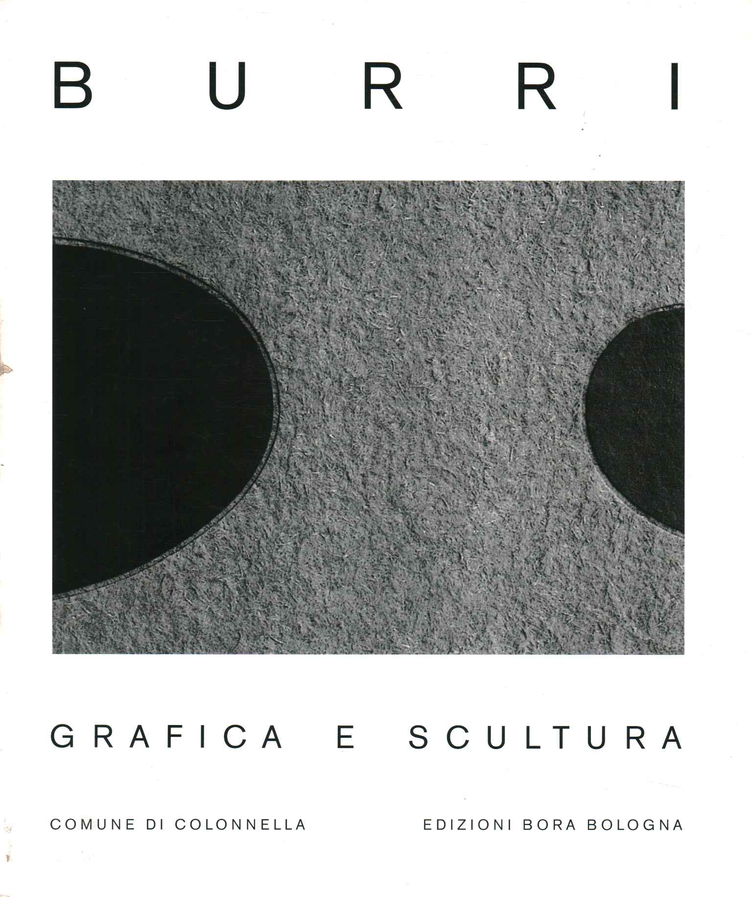 Omaggio a Alberto Burri. Grafica e scu