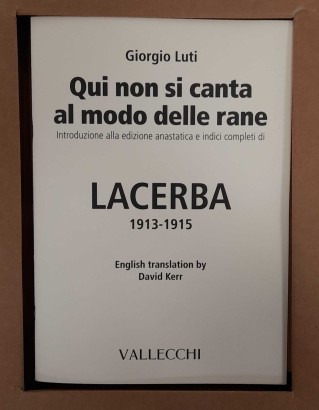 Here we don't sing like frogs.,Lacerba 1913-1915. Here we don't sing at