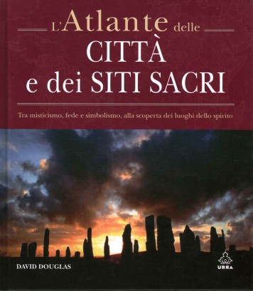 L'atlante delle città e dei siti sacri