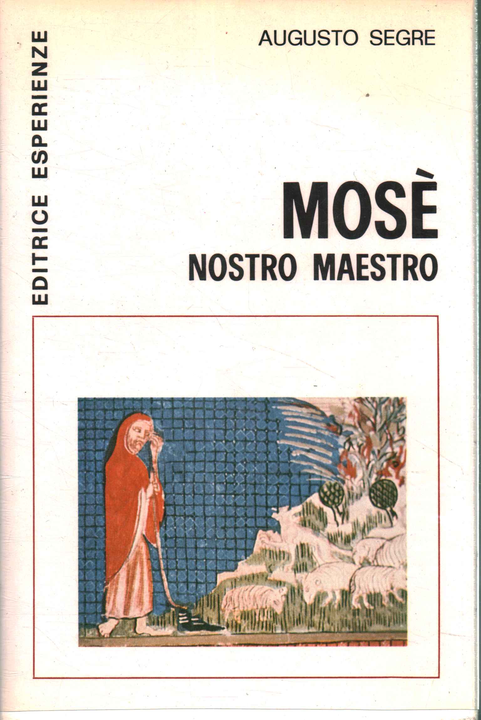 Mosè nostro maestro