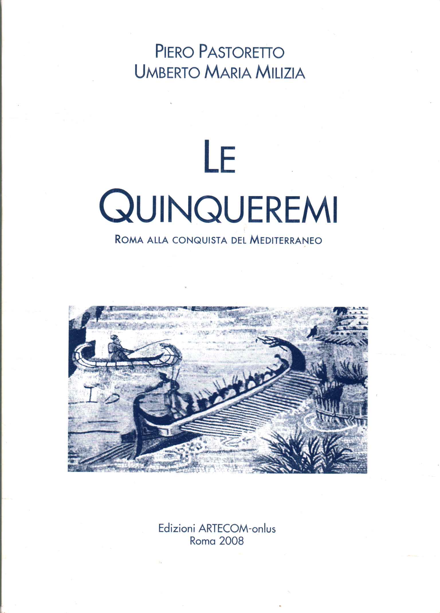 The Quinqueremes