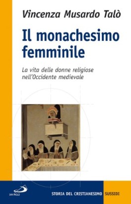 Il monachesimo femminile