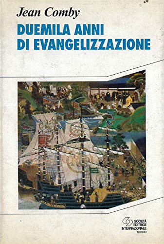 Duemila anni di evangelizzazione