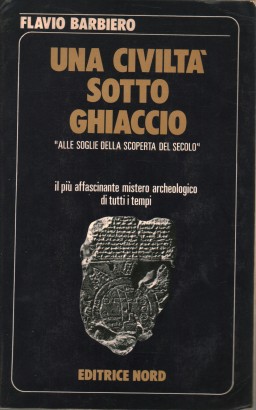 Una civiltà sotto ghiaccio