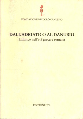 Dall'Adriatico al Danubio