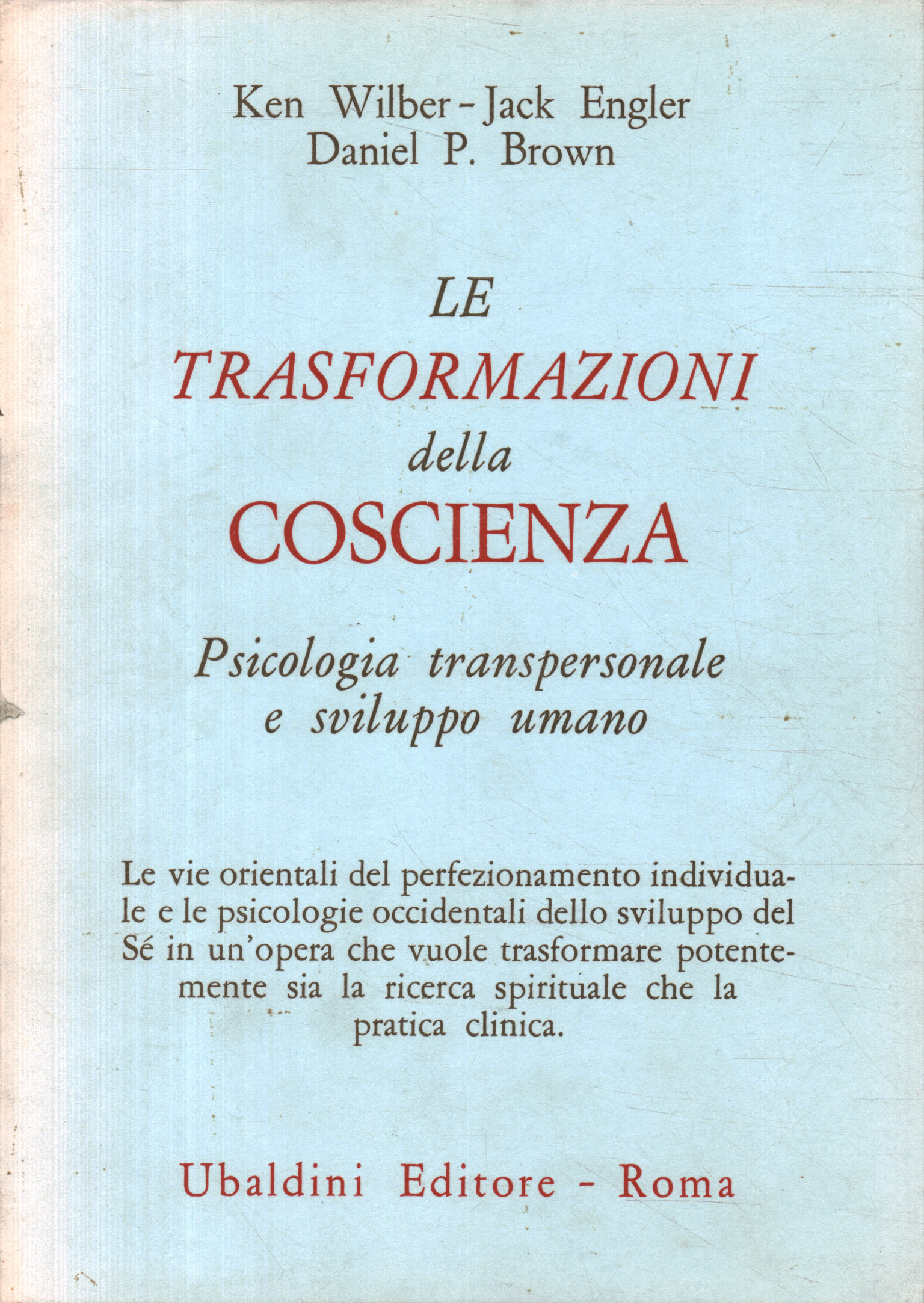 Las transformaciones de la conciencia.