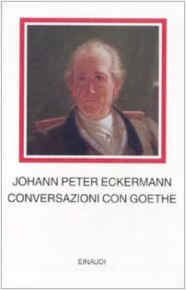 Conversazioni con Goethe