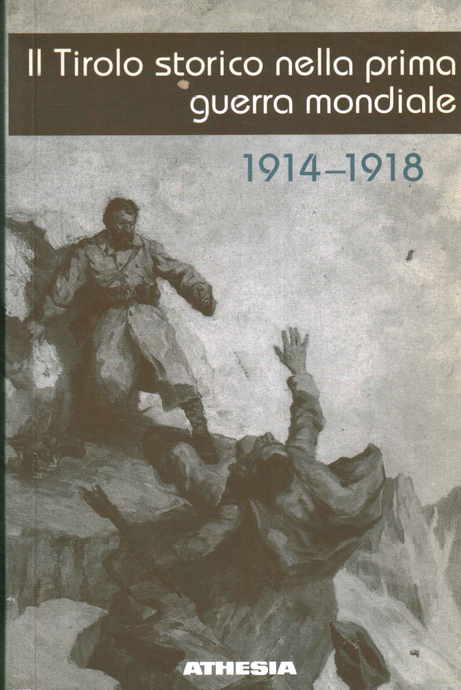 Tirol histórico en la Primera Guerra m