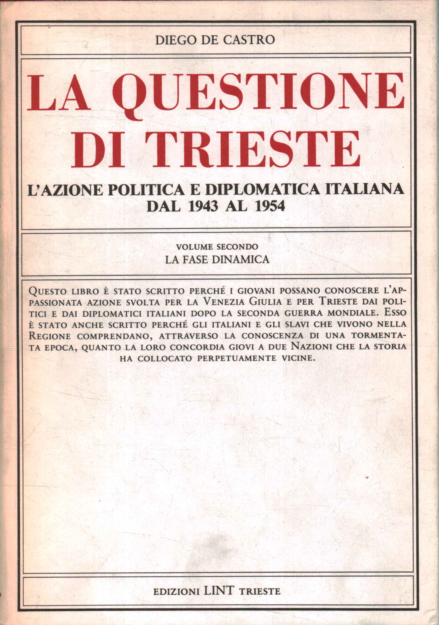 La cuestión de Trieste. La fase dinámica