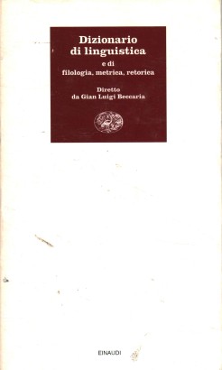 Dizionario di linguistica e di filologia, metrica, retorica