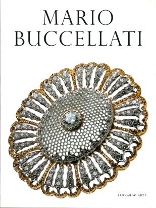 Mario Buccellati. Storie di uomini e gioielli