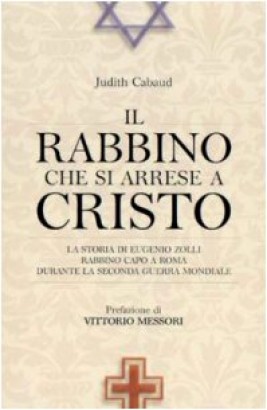 Il rabbino che si arrese a Cristo