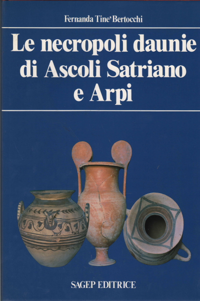 La necrópolis dauniana de Ascoli Satriano%2,La necrópolis dauniana de Ascoli Satriano%2