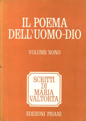 Il Poema dell'Uomo-Dio. La Passione (Volume nono)