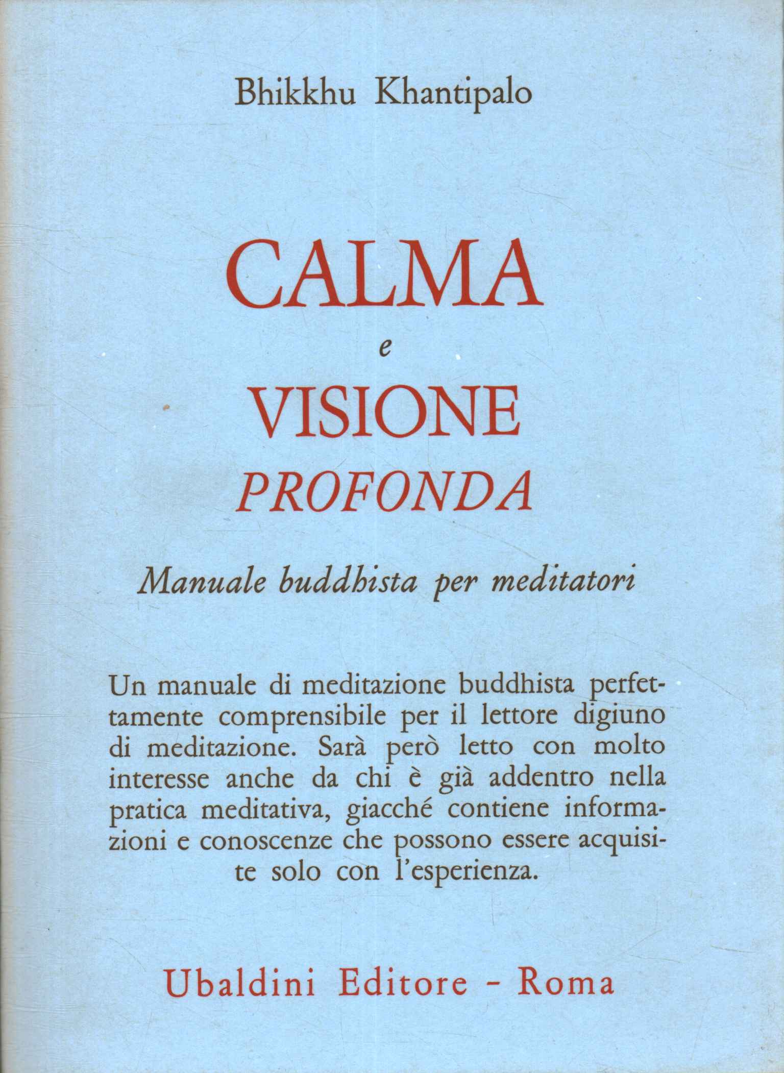 Calma e visione profonda