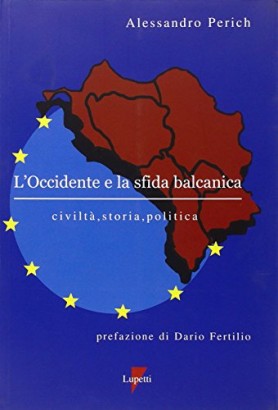 L'Occidente e la sfida balcanica