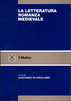 La letteratura romanza medievale