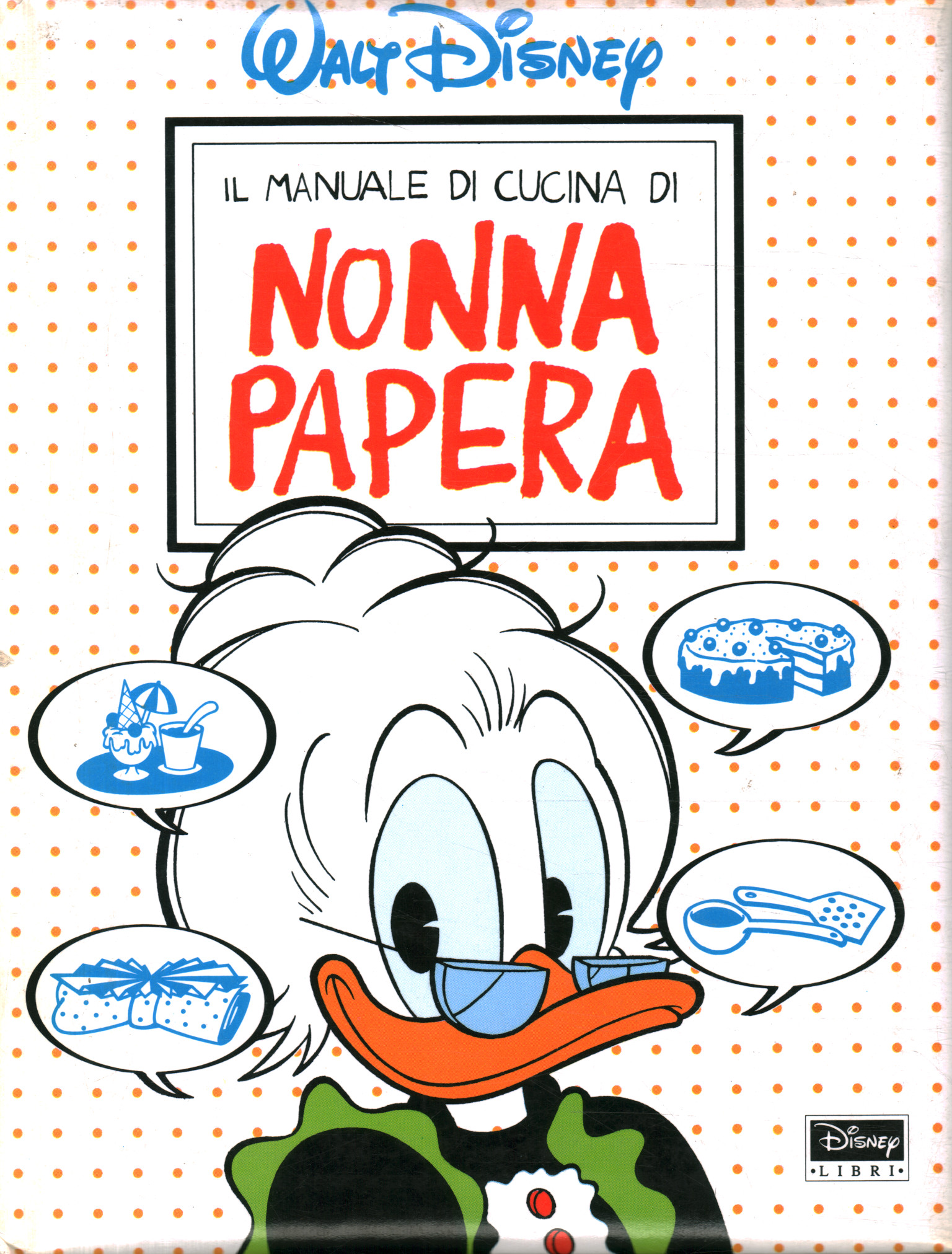 Il manuale di cucina di Nonna Papera