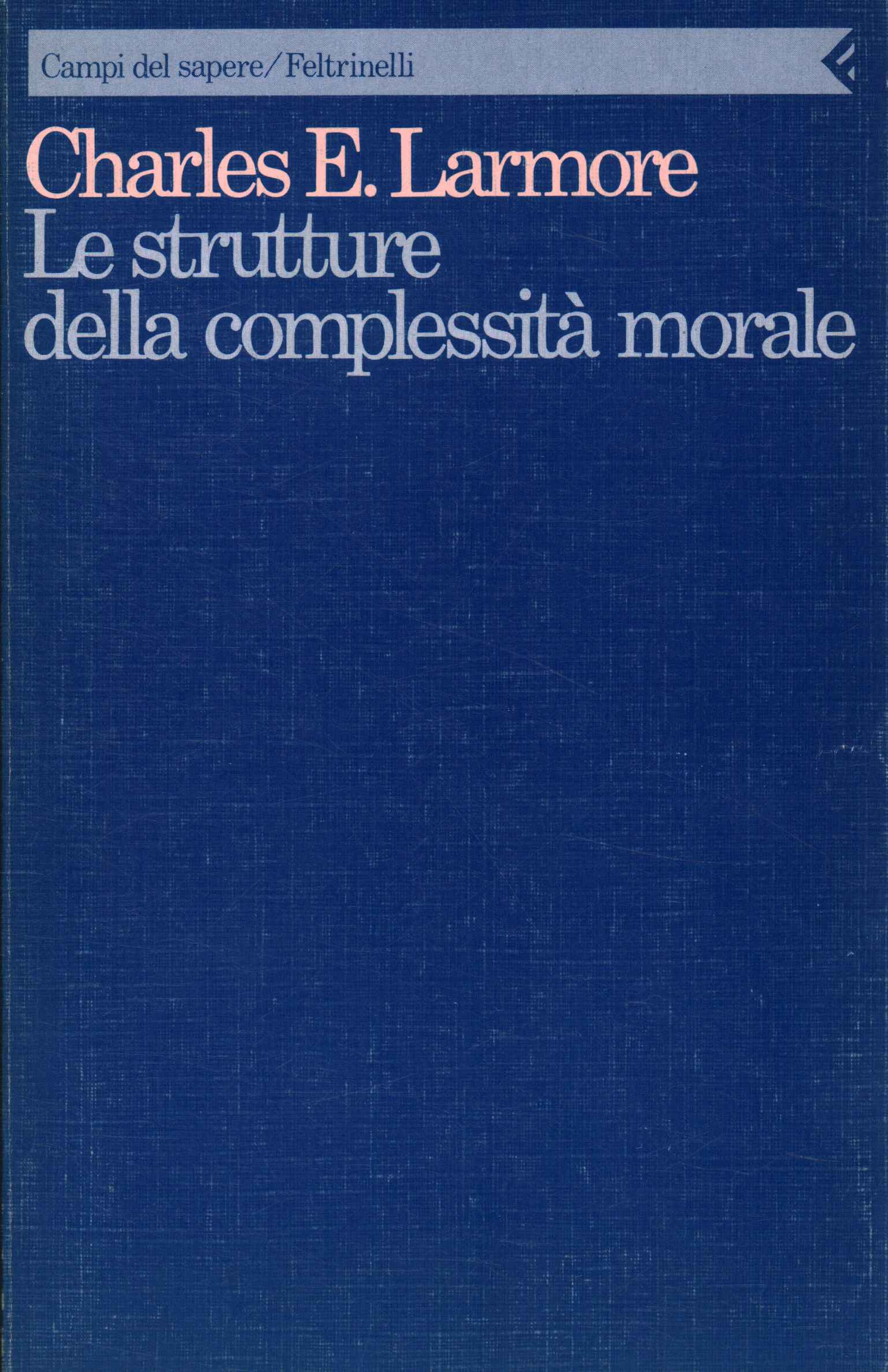 Le strutture della complessità morale