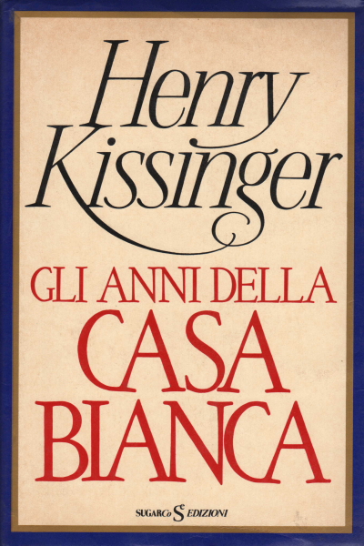 Gli anni della Casa Bianca