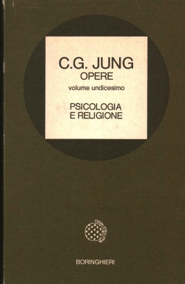 Opere. Psicologia e religione (Volume 11)