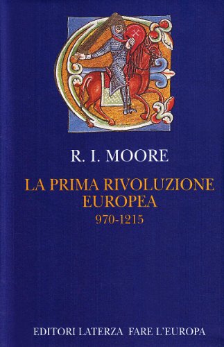 La première révolution européenne. 970 - 12