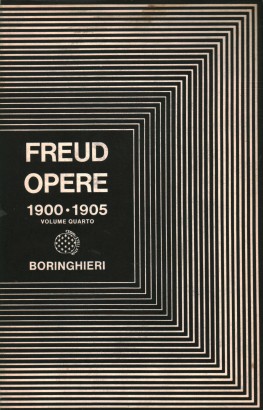 Opere 1900-1905. Tre saggi sulla teoria sessuale e altri scritti (Volume 4)