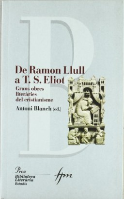 De Ramón Llull a T.S. Elliot