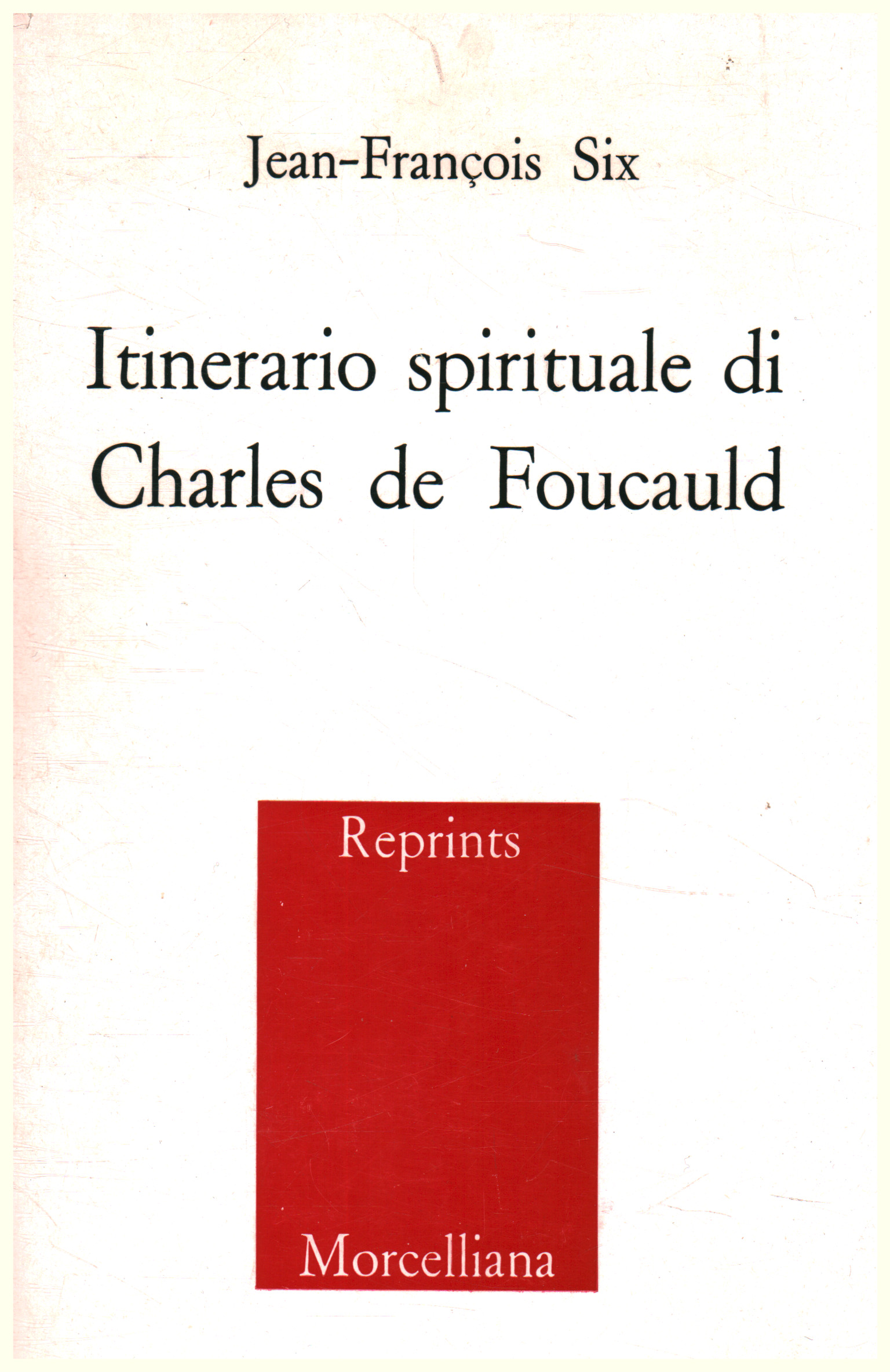 Itinerario espiritual de Charles de Fouc