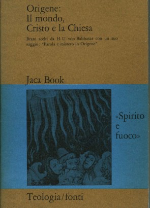 Origene: il mondo, Cristo e la Chiesa