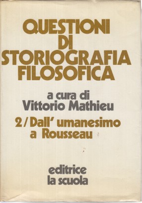 Questioni di storiografia filosofica (Volume 2)