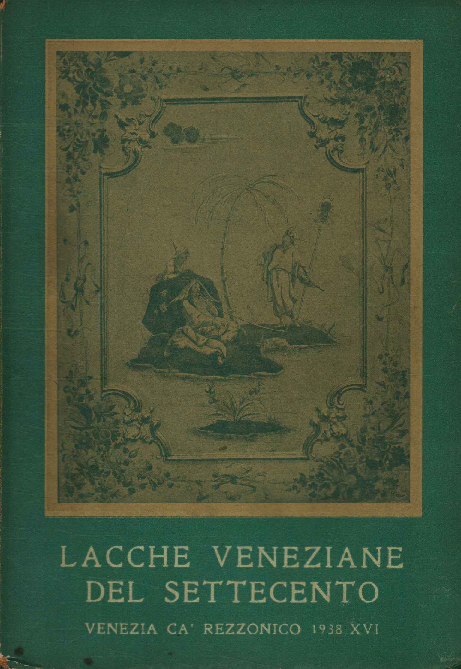 Laques vénitiennes du XVIIIe siècle