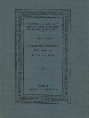 Bibliografia essenziale delle opere del Firenzuola