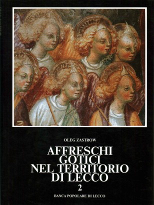 Affreschi gotici nel territorio di Lecco (Volume 2)