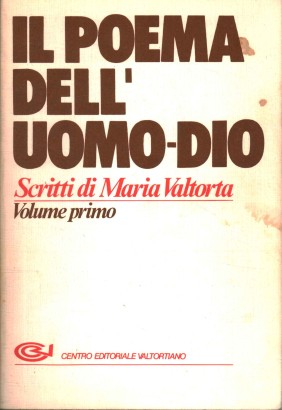 Il Poema dell'Uomo-Dio. La preparazione (Volume 1)