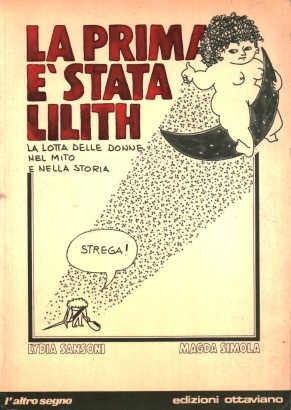 La prima è stata Lilith