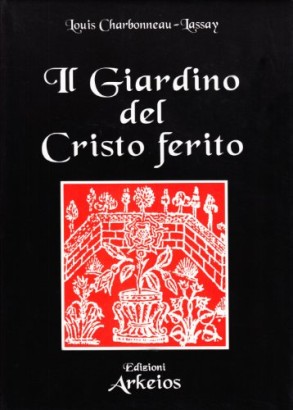 Il giardino del Cristo ferito