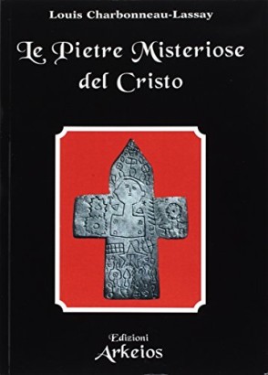 Le pietre misteriose del Cristo