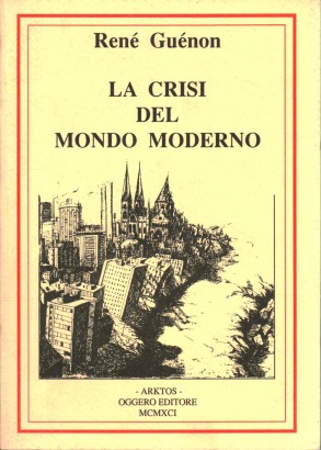 La crisi del mondo moderno