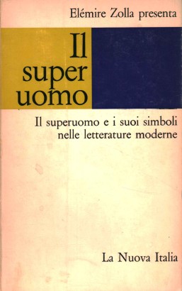 Il superuomo e i suoi simboli nelle letterature moderne