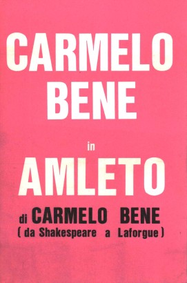 Carmelo Bene in Amleto